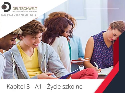 Kapitel 3 – A1 – Życie szkolne